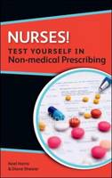 Nurses! Test Yourself in Non-Medical Prescribing (ePub eBook)