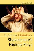 Cambridge Introduction to Shakespeare's History Plays, The
