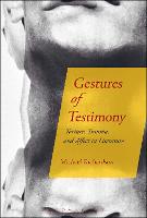 Gestures of Testimony: Torture, Trauma, and Affect in Literature (ePub eBook)