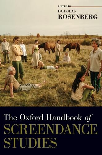 Oxford Handbook of Screendance Studies, The
