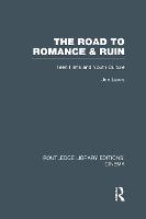 Road to Romance and Ruin, The: Teen Films and Youth Culture