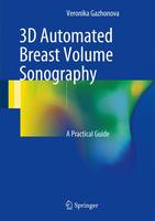 3D Automated Breast Volume Sonography: A Practical Guide (ePub eBook)