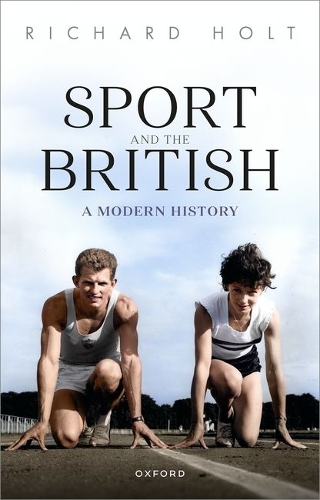 Sport and the British: A Modern History