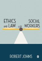 Ethics and Law for Social Workers