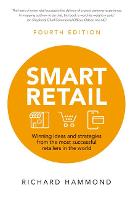 Smart Retail: Winning Ideas And Strategies From The Most Successful Retailers In The World (PDF eBook)