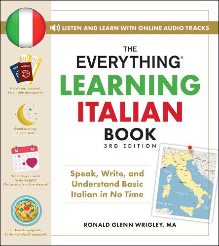 Everything Learning Italian Book, 3rd Edition, The: Speak, Write, and Understand Basic Italian in No Time