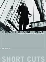 German Expressionist Cinema � The World of Light and Shadow