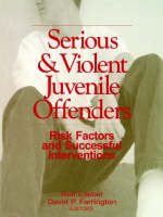 Serious and Violent Juvenile Offenders: Risk Factors and Successful Interventions (PDF eBook)