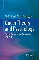 Queer Theory and Psychology: Gender, Sexuality, and Transgender Identities