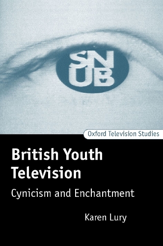 British Youth Television: Cynicism and Enchantment