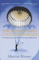 Women Who Lived For Danger, The