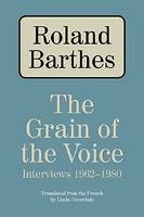 Grain of the Voice, The: Interviews 1962-1980