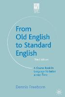 From Old English to Standard English: A Course Book in Language Variations Across Time (PDF eBook)