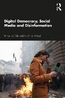 Digital Democracy, Social Media and Disinformation (ePub eBook)