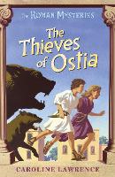 Roman Mysteries: The Thieves of Ostia, The: Book 1