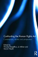 Confronting the Human Rights Act 1998: Contemporary themes and perspectives