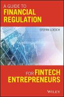 A Guide to Financial Regulation for Fintech Entrepreneurs (PDF eBook)
