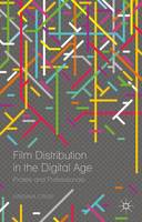 Film Distribution in the Digital Age (ePub eBook)