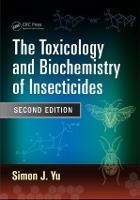 Toxicology and Biochemistry of Insecticides, The