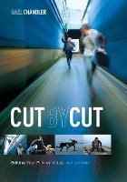 Cut by Cut: Editing Your Film or Video