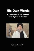 His Own Words: Translation and Analysis of the Writings of Dr. Ayman Al Zawahiri