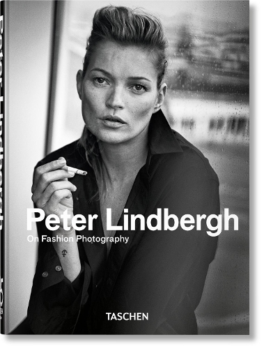 Peter Lindbergh: On Fashion Photography. 45th Ed.