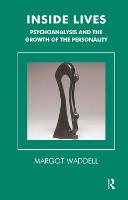 Inside Lives: Psychoanalysis and the Growth of the Personality (ePub eBook)
