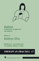 Autism: Professional perspectives and practice