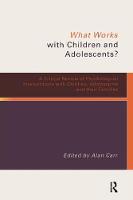  What Works with Children and Adolescents?: A Critical Review of Psychological Interventions with Children, Adolescents and...