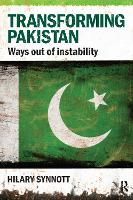 Transforming Pakistan: Ways Out of Instability