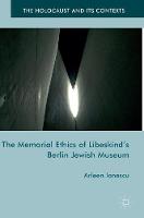 The Memorial Ethics of Libeskind's Berlin Jewish Museum (ePub eBook)