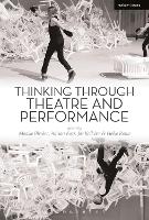 Thinking Through Theatre and Performance (ePub eBook)