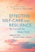 Effective Self-Care and Resilience in Clinical Practice (ePub eBook)