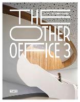 Other Office 3, The: Creative Workplace Design