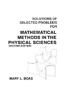 Mathematical Methods in the Physical Sciences, Solutions Manual