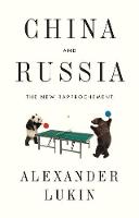 China and Russia: The New Rapprochement