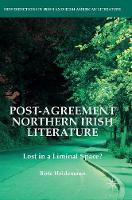 Post-Agreement Northern Irish Literature: Lost in a Liminal Space? (ePub eBook)