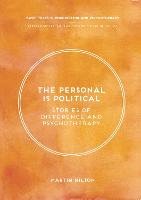 The Personal Is Political: Stories of Difference and Psychotherapy (PDF eBook)