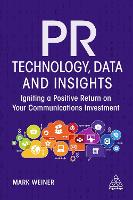 PR Technology, Data and Insights: Igniting a Positive Return on Your Communications Investment (ePub eBook)