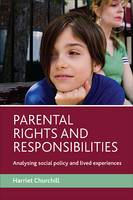 Parental rights and responsibilities: Analysing social policy and lived experiences