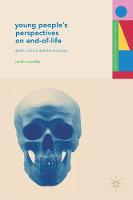 Young People's Perspectives on End-of-Life: Death, Culture and the Everyday (ePub eBook)