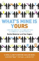 What�s Mine Is Yours: How Collaborative Consumption is Changing the Way We Live