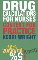 Drug Calculations for Nurses: Context for Practice (PDF eBook)
