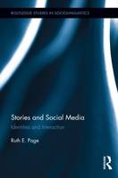Stories and Social Media: Identities and Interaction