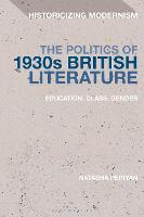 The Politics of 1930s British Literature: Education, Class, Gender (PDF eBook)