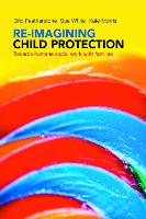 Re-imagining child protection (PDF eBook)