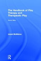 Handbook of Play Therapy and Therapeutic Play, The