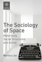 The Sociology of Space: Materiality, Social Structures, and Action (ePub eBook)