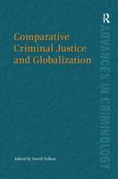 Comparative Criminal Justice and Globalization (PDF eBook)