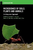 Microbiomes of Soils, Plants and Animals: An Integrated Approach (ePub eBook)